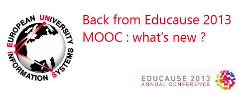 Back from Educause 2013. MOOC : what’s new ?