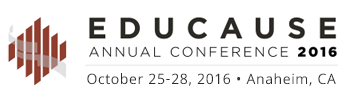 EDUCAUSE Annual Conference: 25-28 Oct, 2016, Anaheim (CA), US