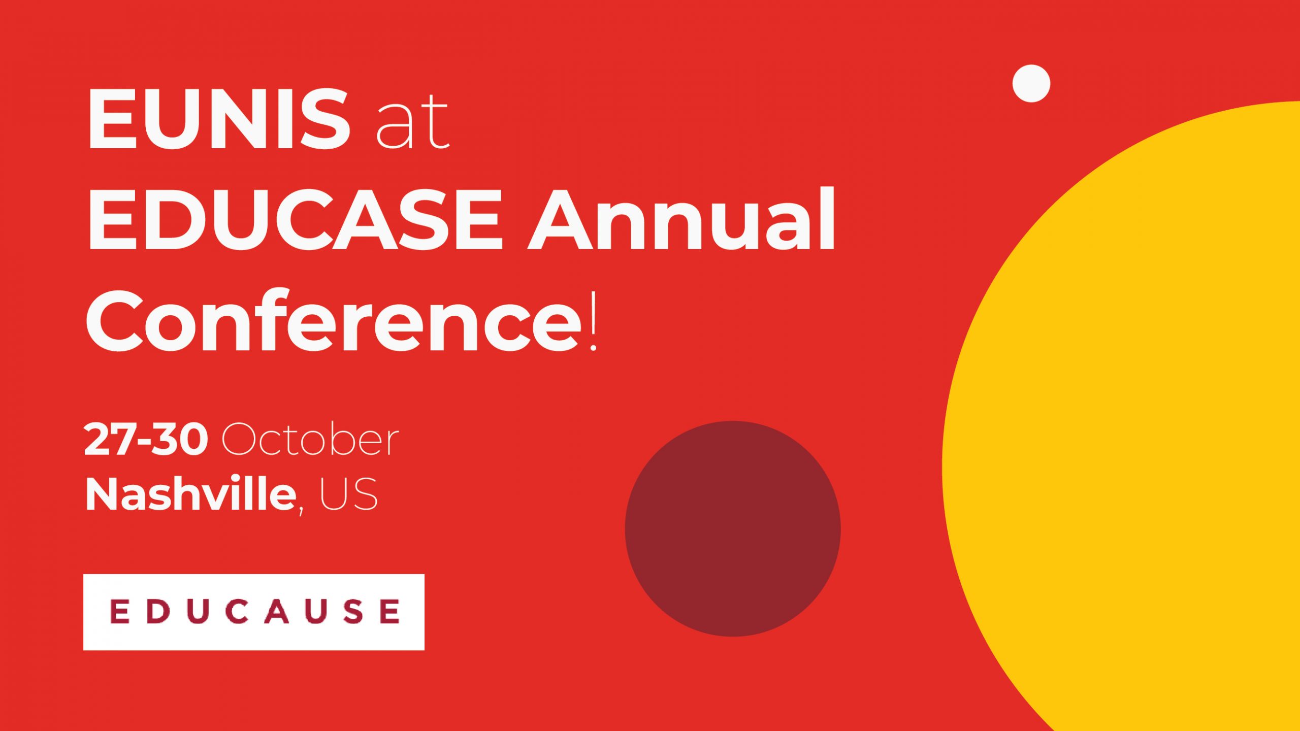 EUNIS at EDUCAUSE 2025: building bridges across continents!